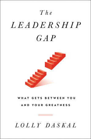 The Leadership Gap by Lolly Daskal