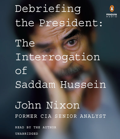 Debriefing the President by John Nixon