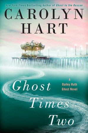 Ghost Times Two by Carolyn Hart