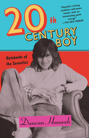 Twentieth-Century Boy by Duncan Hannah