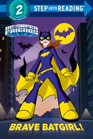 Brave Batgirl! (DC Super Friends) by Christy Webster