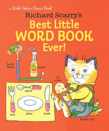 Richard Scarry's Best Little Word Book Ever by Richard Scarry