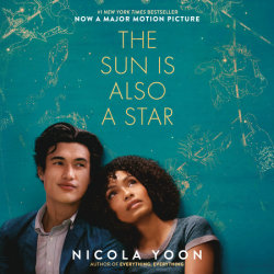 The Sun Is Also a Star Movie Tie-in Edition
