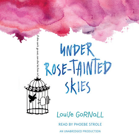 Under Rose-Tainted Skies by Louise Gornall