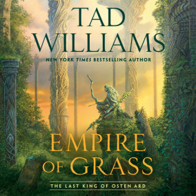 Empire of Grass by Tad Williams and Tad Williams