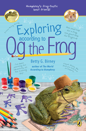 Exploring According to Og the Frog by Betty G. Birney