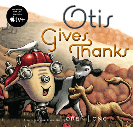Otis Gives Thanks by Loren Long