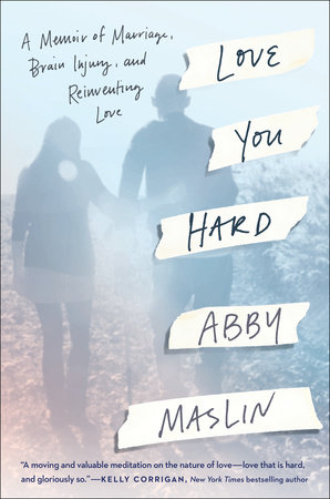 Love You Hard by Abby Maslin