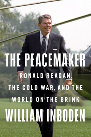The Peacemaker by William Inboden