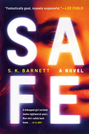 Safe by S. K. Barnett