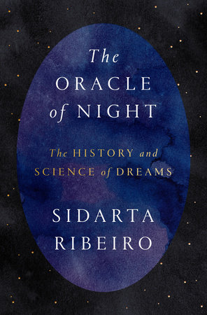 The Oracle of Night by Sidarta Ribeiro