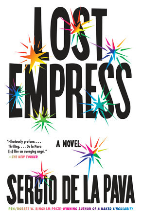 Lost Empress by Sergio De La Pava