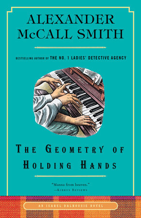 The Geometry of Holding Hands by Alexander McCall Smith