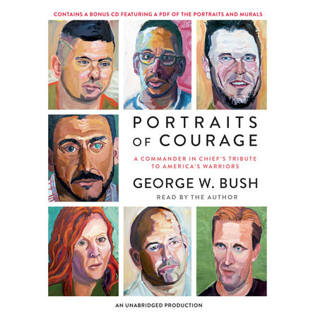 Portraits of Courage by George W. Bush