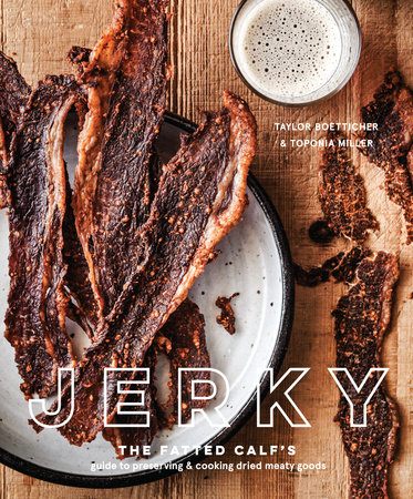 Jerky by Taylor Boetticher and Toponia Miller