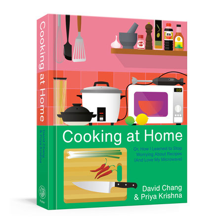 Cooking at Home by David Chang and Priya Krishna