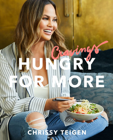 Cravings: Hungry for More by Chrissy Teigen and Adeena Sussman