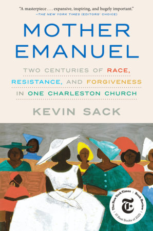 Mother Emanuel by Kevin Sack