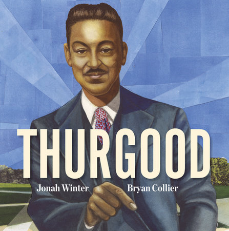 Thurgood by Jonah Winter