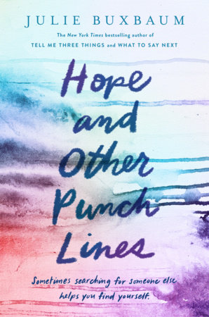 Hope and Other Punch Lines by Julie Buxbaum: 9781524766771
