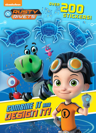 Combine It and Design It! (Rusty Rivets) by Golden Books