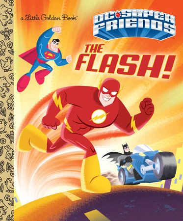 The Flash! (DC Super Friends) by Frank Berrios