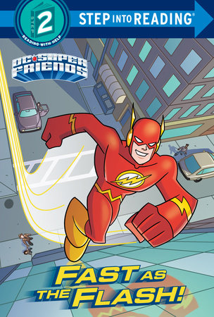 Fast as the Flash! (DC Super Friends) by Christy Webster