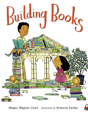 Building Books by Megan Wagner Lloyd