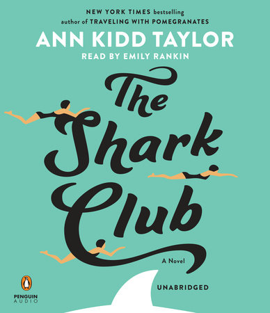 The Shark Club by Ann Kidd Taylor