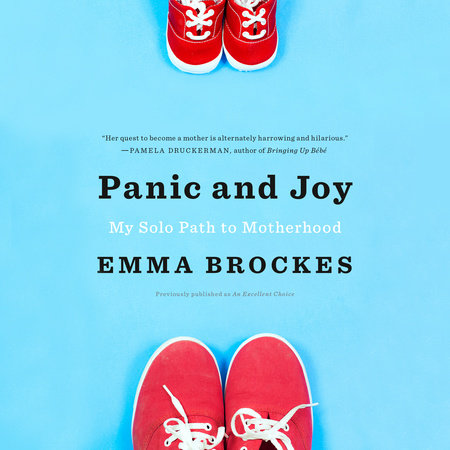 Panic and Joy by Emma Brockes