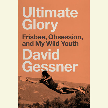 Ultimate Glory by David Gessner