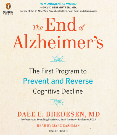 The End of Alzheimer's by Dale Bredesen