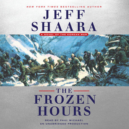 The Frozen Hours by Jeff Shaara