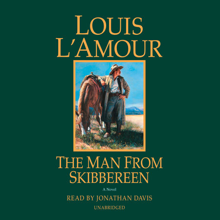The Man from Skibbereen by Louis L'Amour