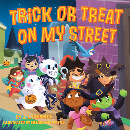 Trick or Treat on My Street by J. L. Coppage