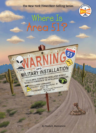 Where Is Area 51? by Paula K. Manzanero and Who HQ