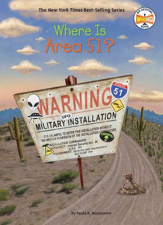 Where Is Area 51? by Paula K. Manzanero and Who HQ
