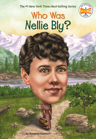 Who Was Nellie Bly? by Margaret Gurevich and Who HQ