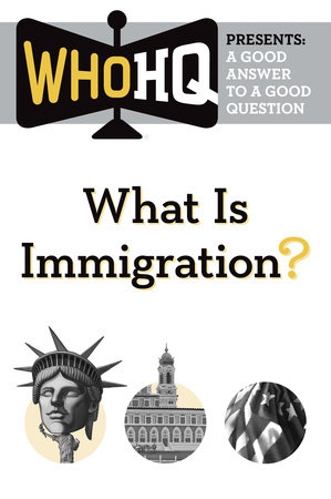 What Is Immigration? by Who HQ