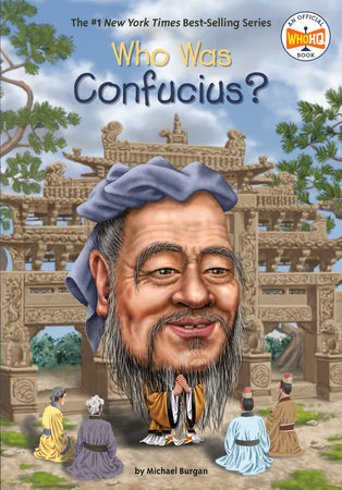 Who Was Confucius? by Michael Burgan and Who HQ