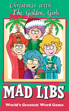 Christmas with The Golden Girls Mad Libs by Karl Jones