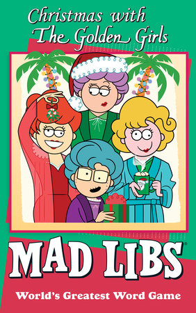 Christmas with The Golden Girls Mad Libs by Karl Jones and Mad Libs