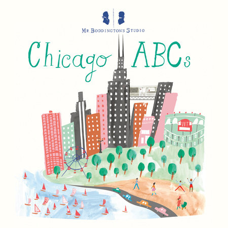 Mr. Boddington's Studio: Chicago ABCs by Mr. Boddington's Studio