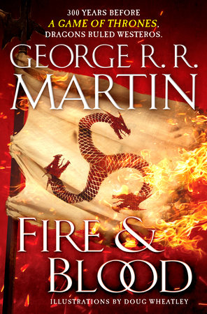 Fire & Blood (HBO Tie-in Edition) by George R. R. Martin