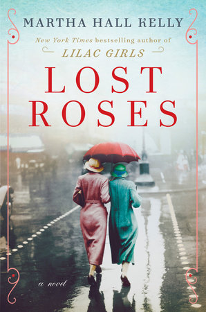 Lost Roses by Martha Hall Kelly