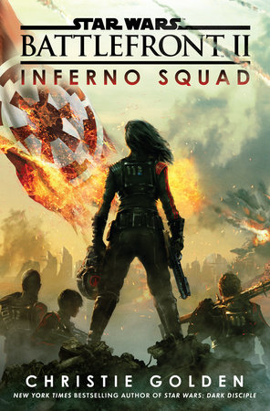 Battlefront II: Inferno Squad (Star Wars) by Christie Golden
