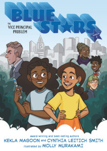 Blue Stars: Mission One: The Vice Principal Problem: A Graphic Novel