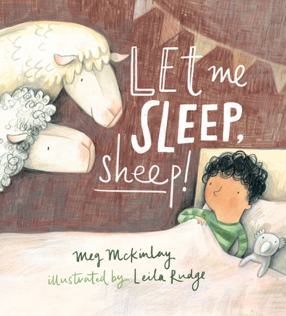 Let Me Sleep, Sheep! by Meg McKinlay