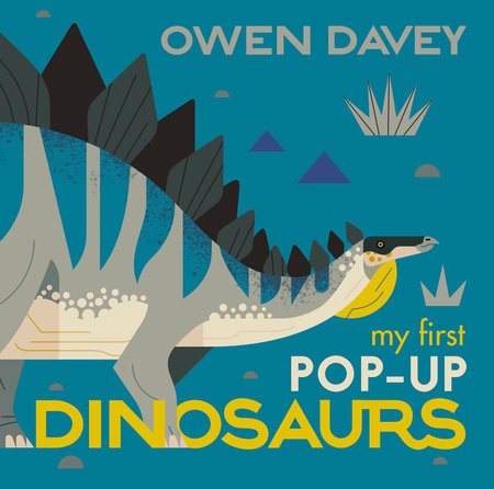 My First Pop-Up Dinosaurs by Owen Davey