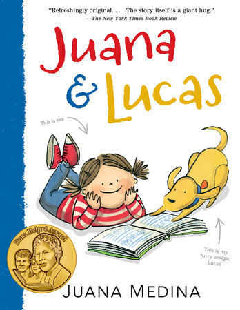 Juana and Lucas by Juana Medina; Illustrated by Juana Medina